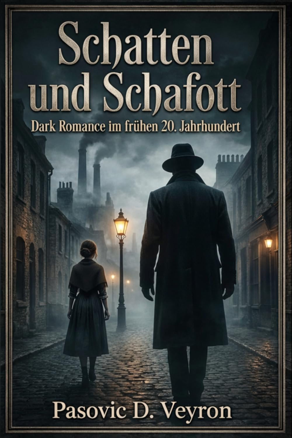 Schatten und Schafott: Ein historischer Noir-Roman | Dark Romance