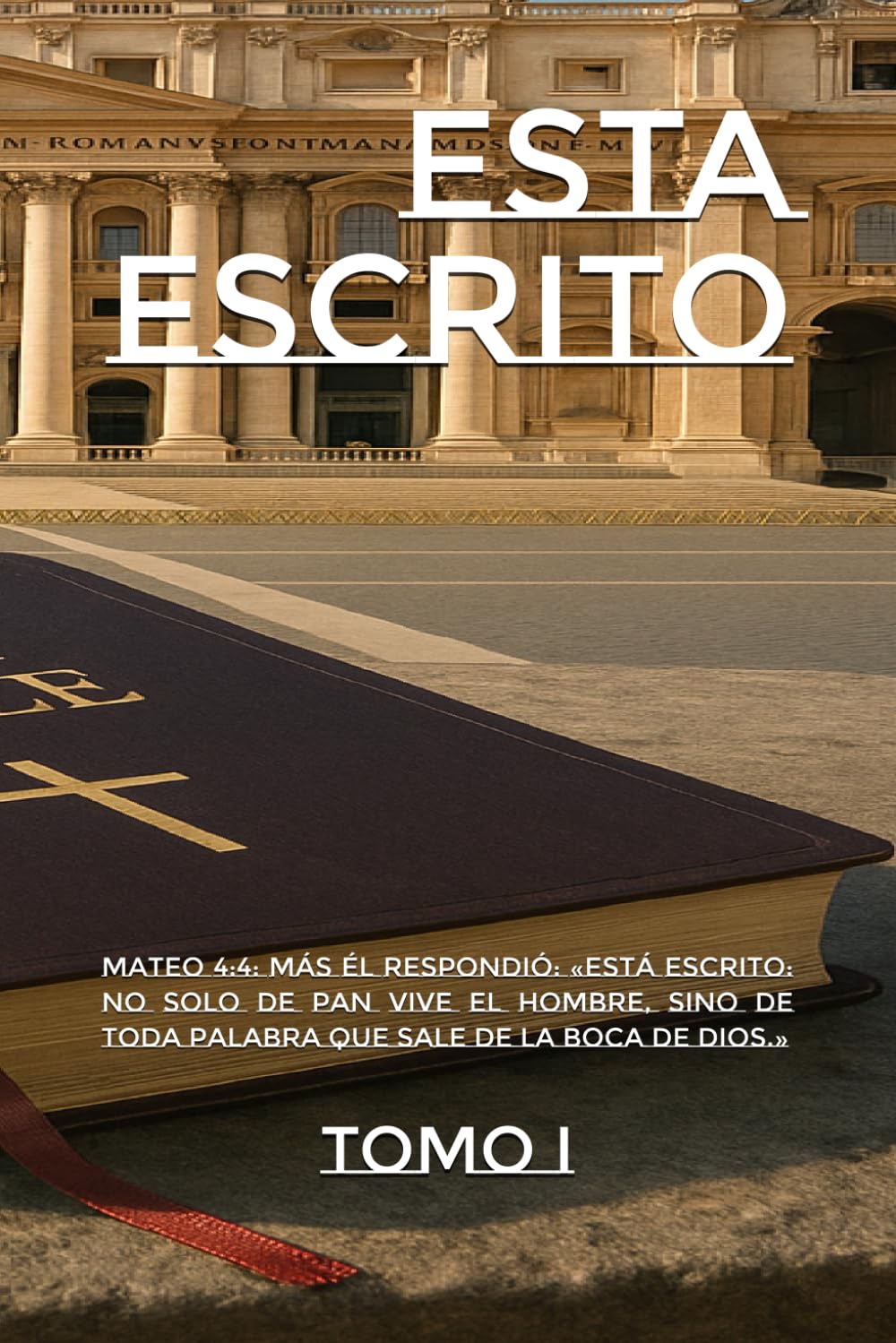 Está Escrito: Tomo I: 3 (Exploring-Media.com)