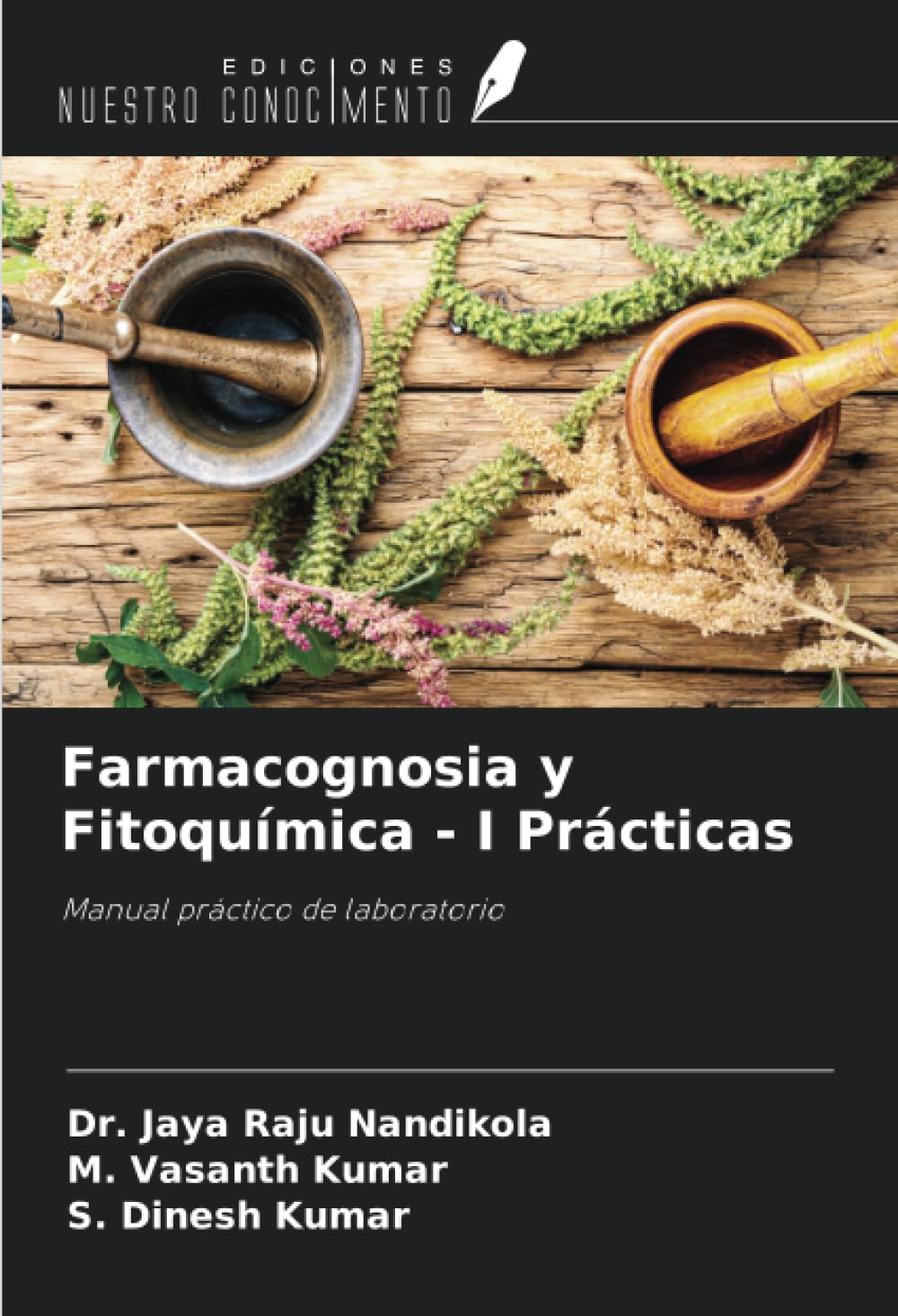 Farmacognosia y Fitoquímica - I Prácticas: Manual práctico de laboratorio (Spanish Edition)