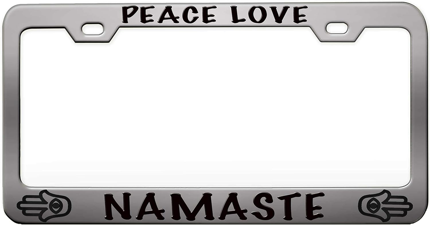 Peace Love Namaste Yoga Chrome Steel Metal License Plate Frame Auto Car SUV Tag Holder, T27