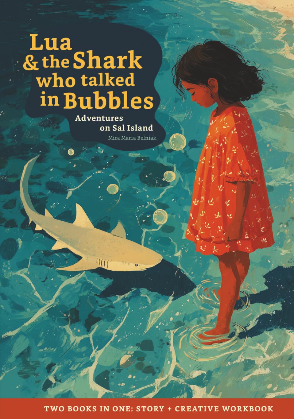 Lua and the Shark Who Talked in Bubbles (Adventures on Sal Island)