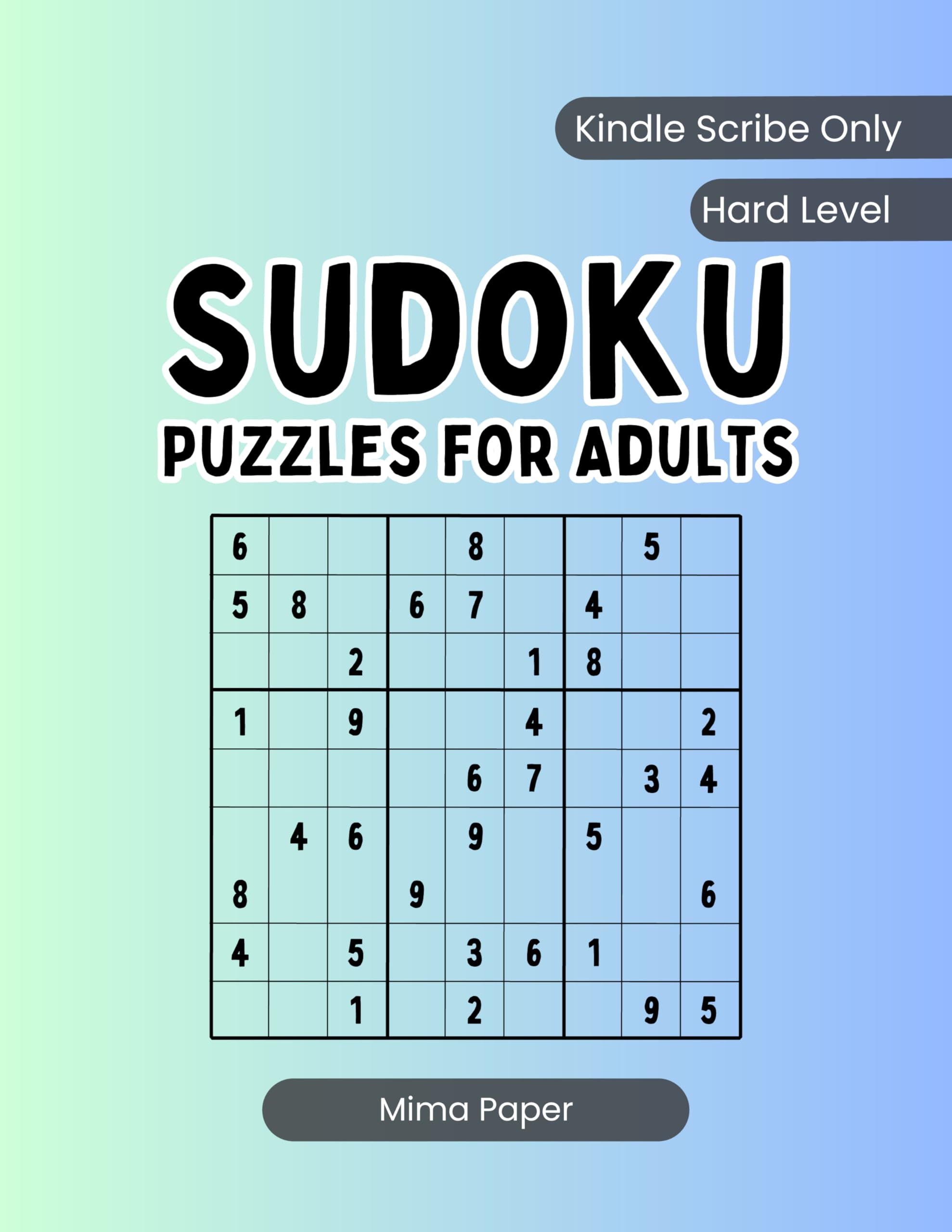 Sudoku Puzzles for Adults (Kindle Scribe Only) : Hard Level , Includes Full Solutions
