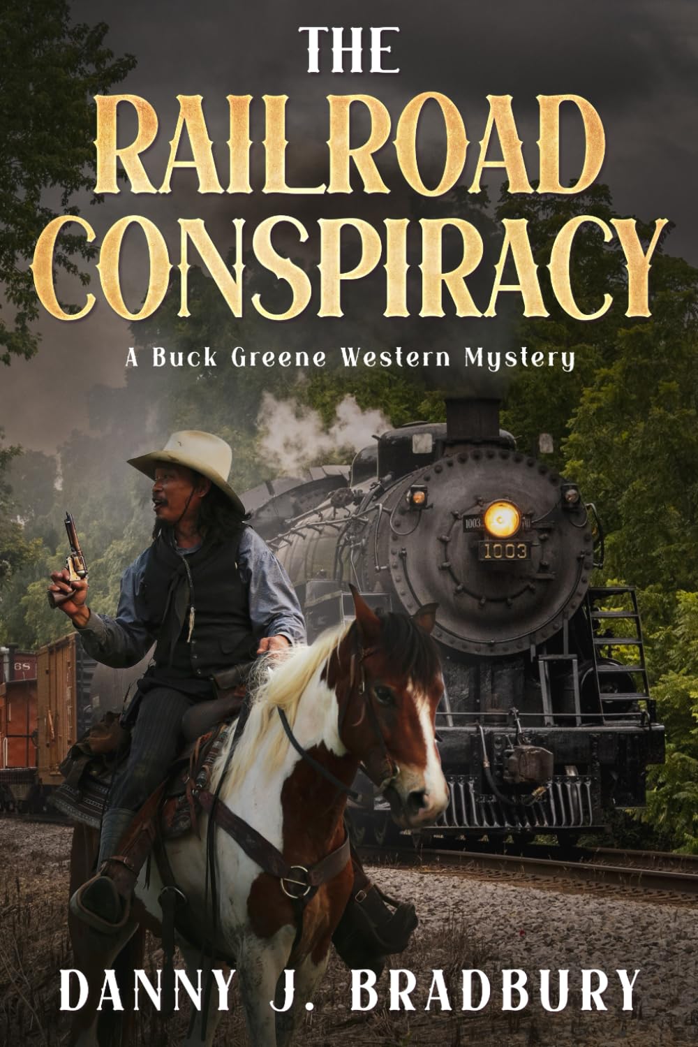 The Railroad Conspiracy (A Buck Greene Western Mystery)