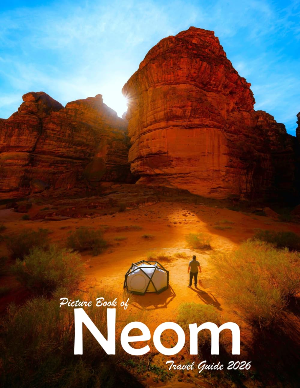 Neom, Saudi Arabia: A Visual Journey Through Stunning Landmarks, Travel and Nature lovers.