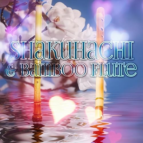 Shakuhachi & Bamboo Flute Greatest Relaxing Songs, Massage, Home Spa