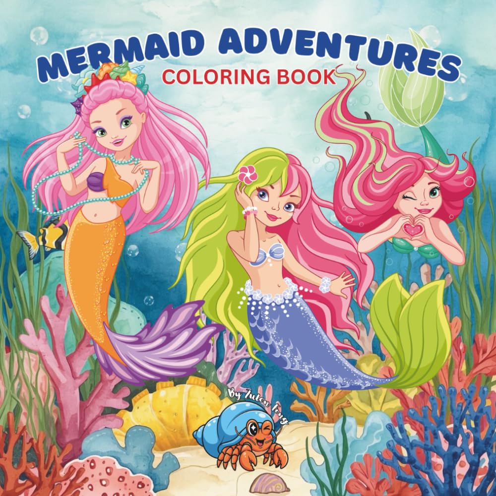 MERMAID ADVENTURES: Mermaid adventures coloring book