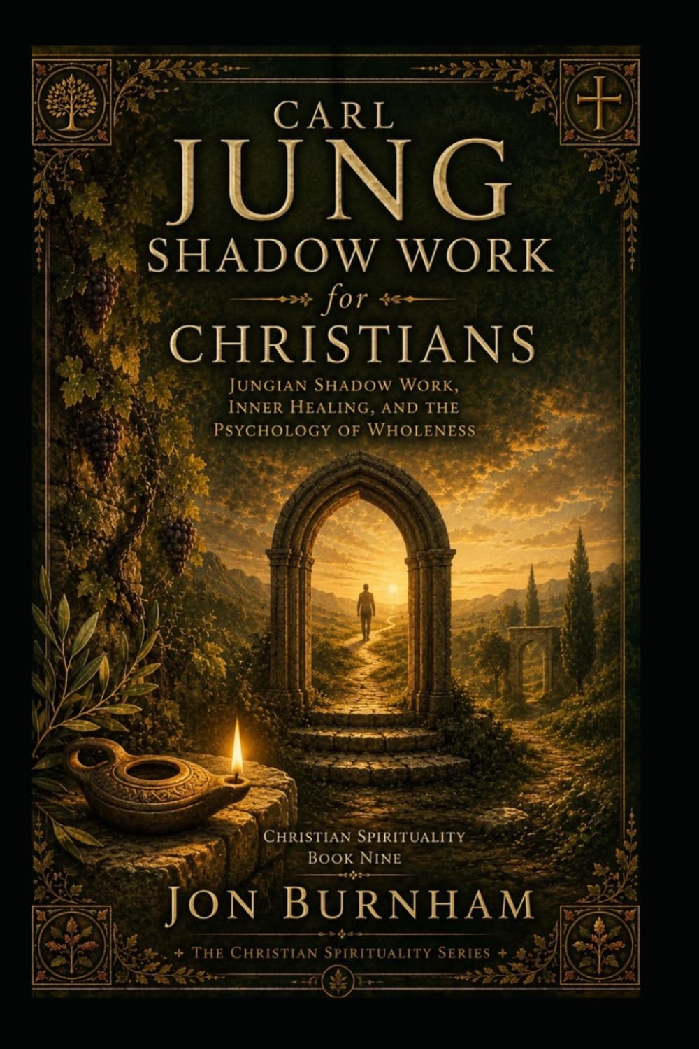 Carl Jung Shadow Work for Christians: Jungian Shadow Work, Inner Healing, and the Psychology of Wholeness (Christian Spirituality)