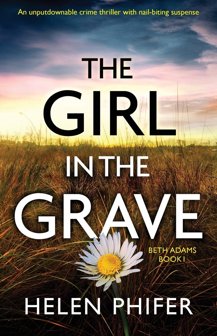 The Girl in the Grave: An unputdownable crime thriller with nail-biting suspense: 1 (Beth Adams)