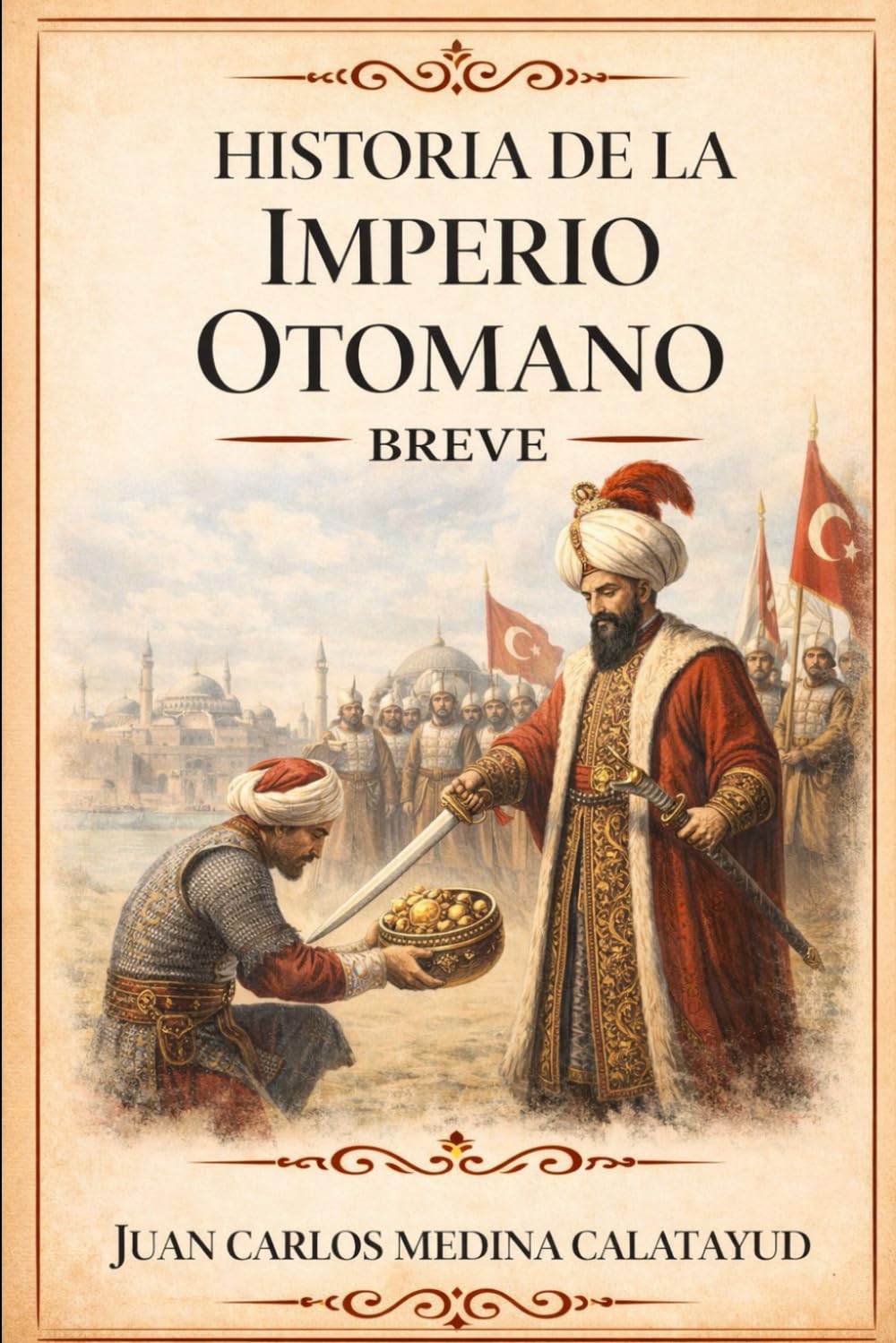 Historia del Imperio Otomano Breve