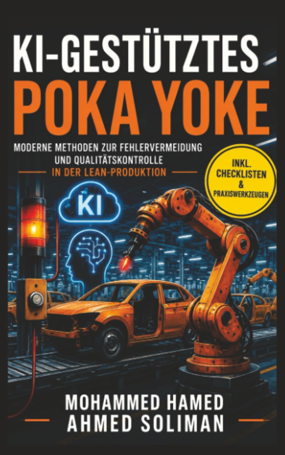 KI-GESTÜTZTES POKA YOKE: Moderne Methoden zur Fehlervermeidung und Qualitätskontrolle in der Lean-Produktion