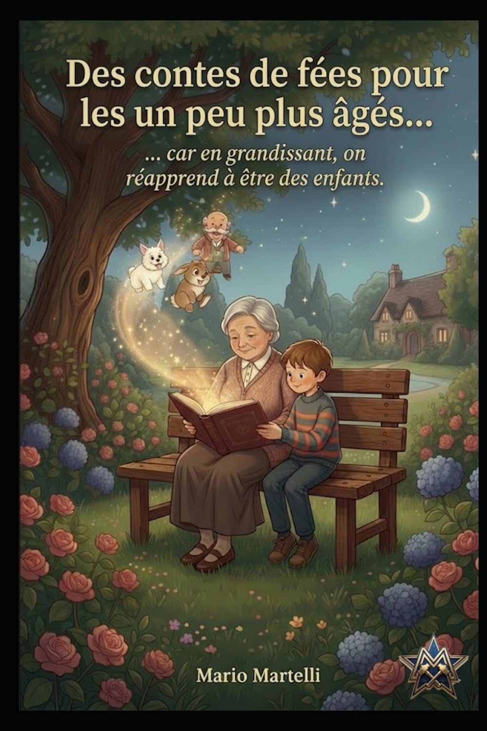 Des contes de fées pour les un peu plus âgés… car en grandissant, on réapprend à être des enfants