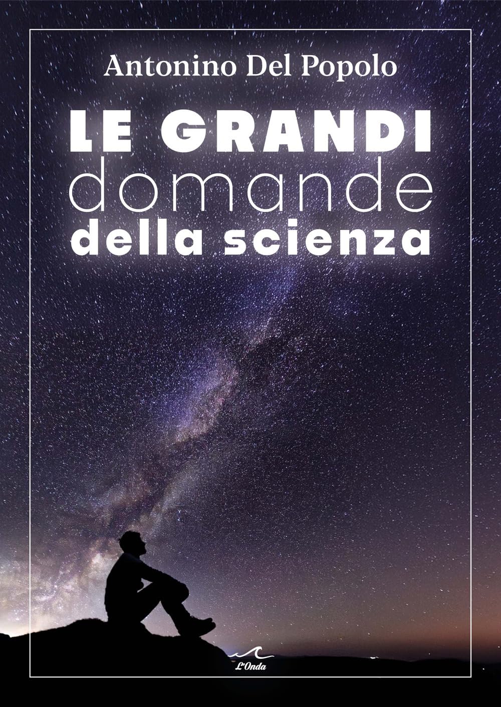Le Grandi Domande Della Scienza - 4