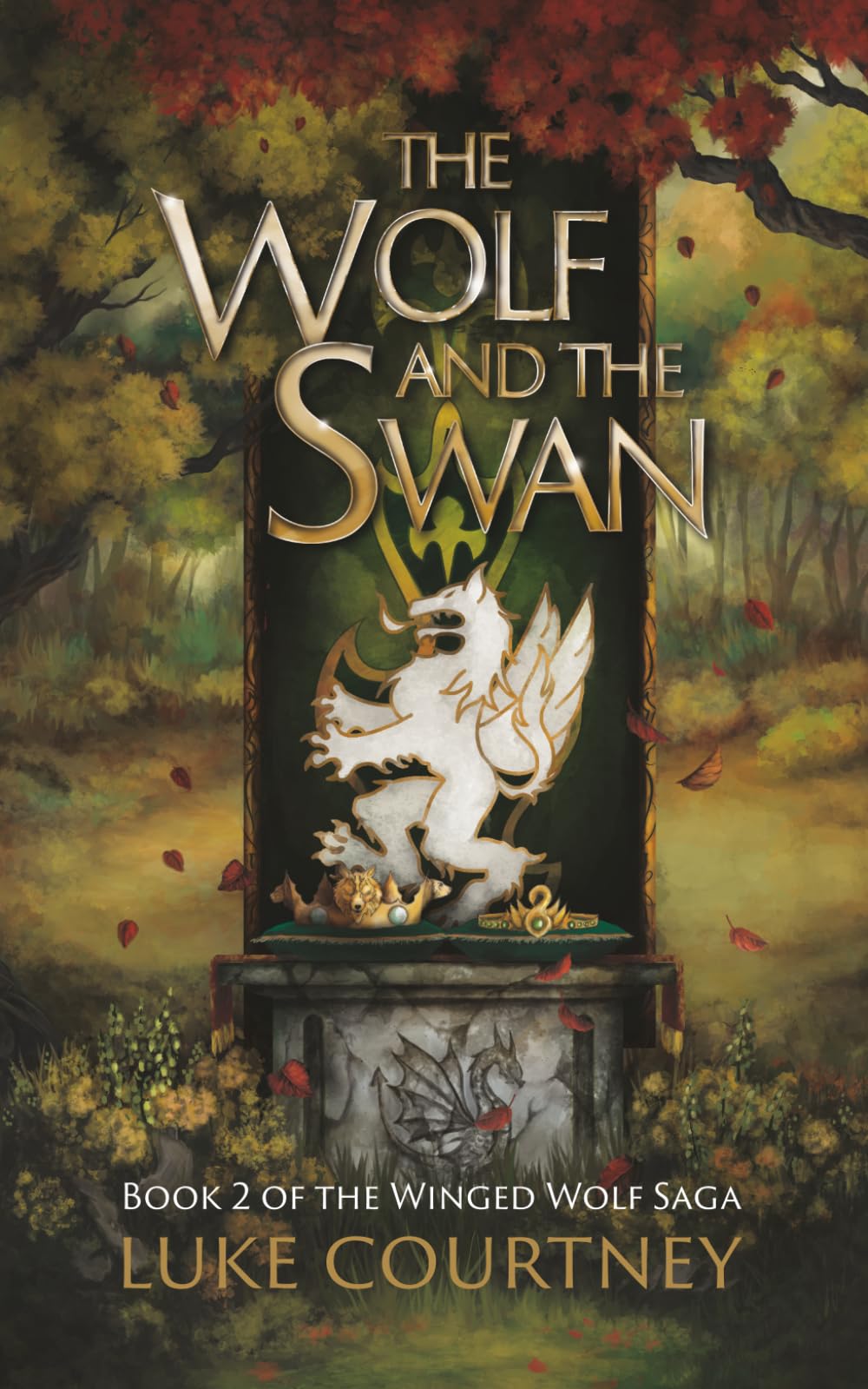 The Wolf and The Swan: Book 2 of the Winged Wolf Saga