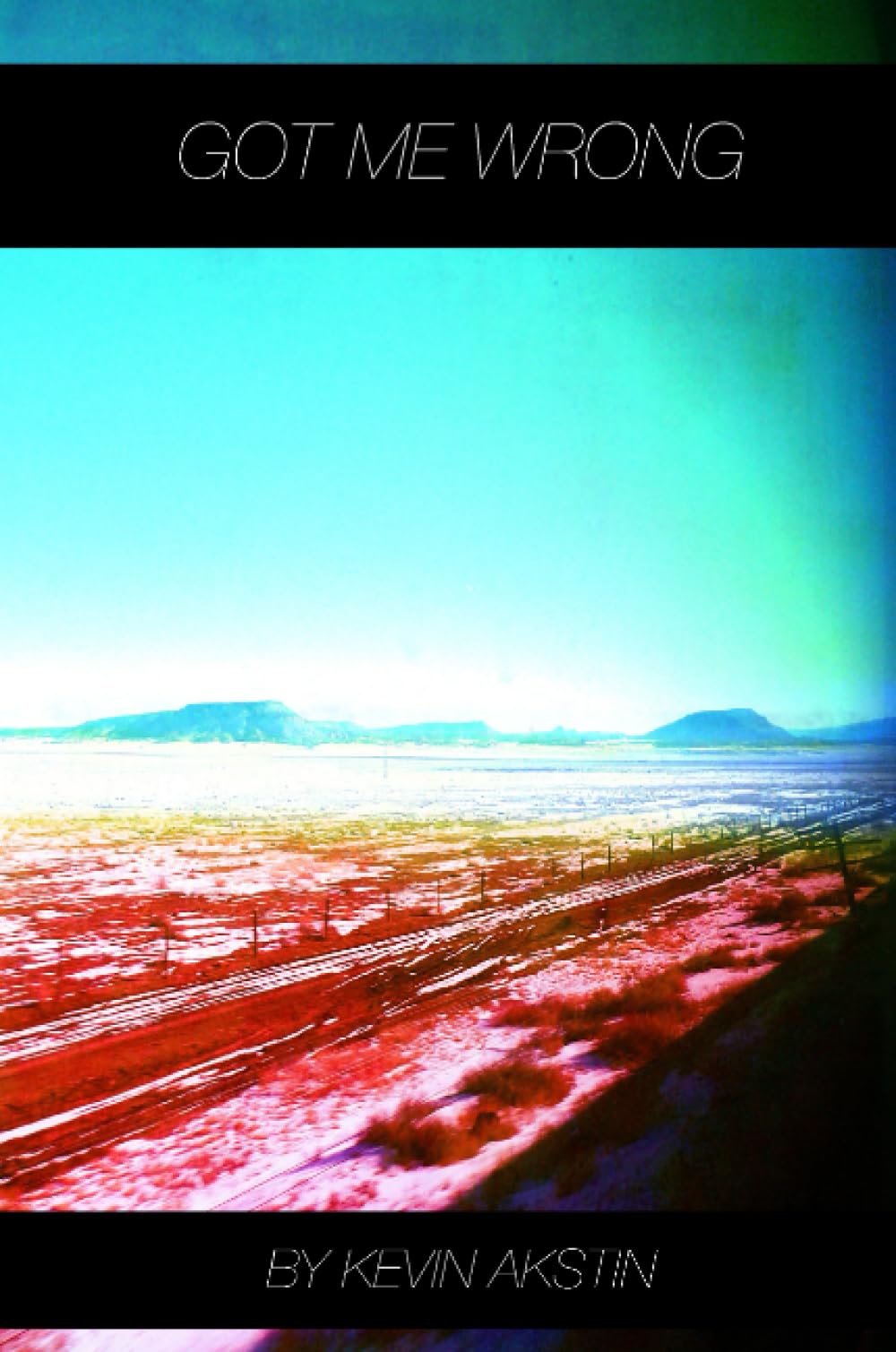 Got Me Wrong: Stories