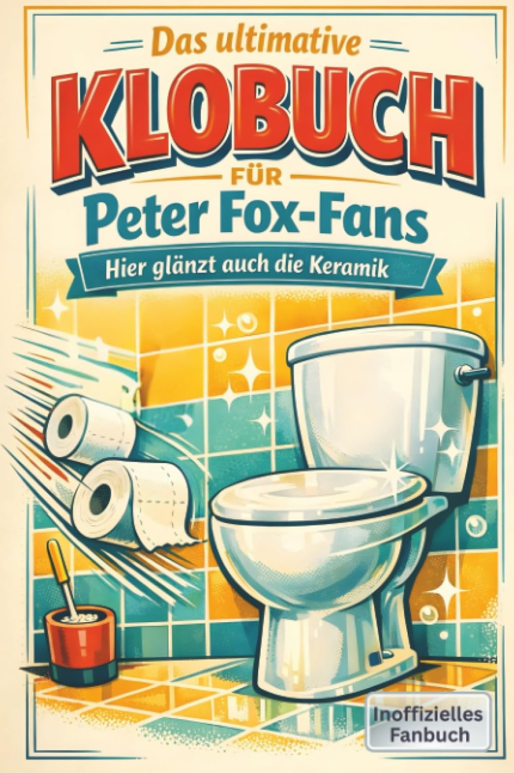 Das ultimative Klobuch für Peter Fox-Fans: Hier glänzt auch die Keramik. Lustiges Geschenk mit Lifehacks, Fun Facts und Geschichten