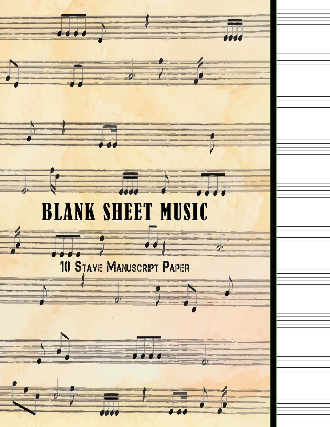 Blank Sheet Music : 10 Stave Manuscript Paper: 100 Pages, Large 8.5" x 11" Staff Paper Notebook Journal