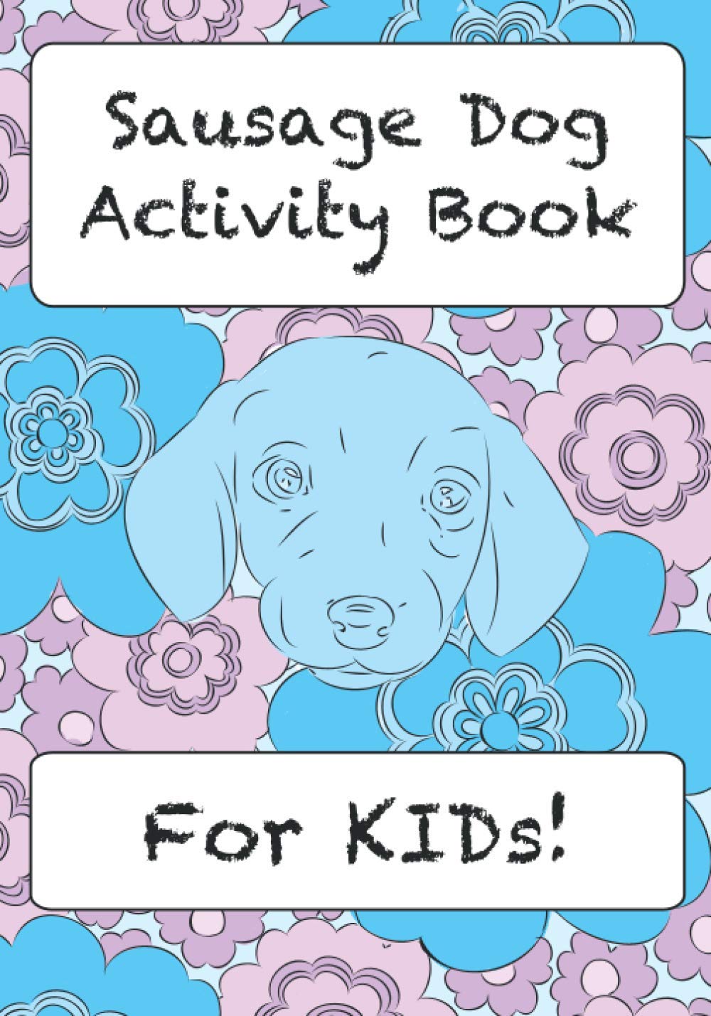 Sausage Dog Activity Book For KIDs!