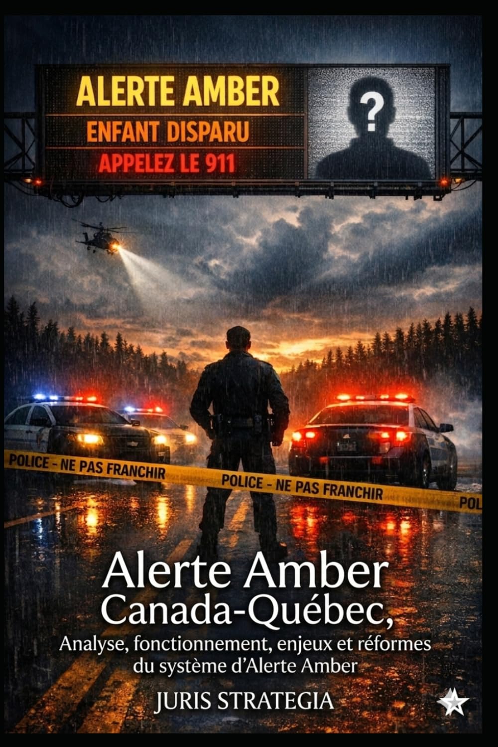 ALERTE AMBER CANADA - QUÉBEC: Analyse, fonctionnement, enjeux et réformes du système d’ALERTE AMBER au Canada et au Québec