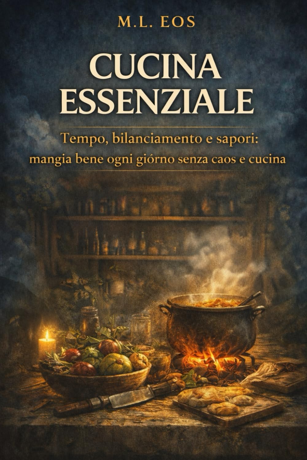 CUCINA ESSENZIALE: Ricette modulari, lista spesa e routine cucina: nutrire corpo e mente con ordine e semplicità (ARCHIVI OPERATIVI Manuali di disciplina, presenza e trasformazione quotidiana)