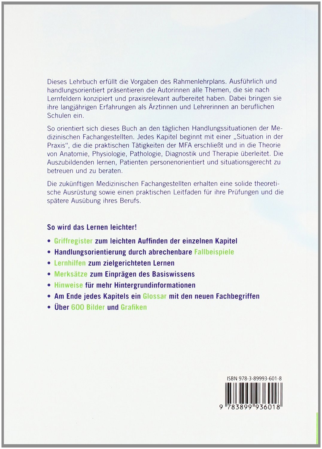 Die Medizinische Fachangestellte: Medizinische Fachkunde. Aufbau nach Lernfeldern. Praxisrelevant aufbereitet
