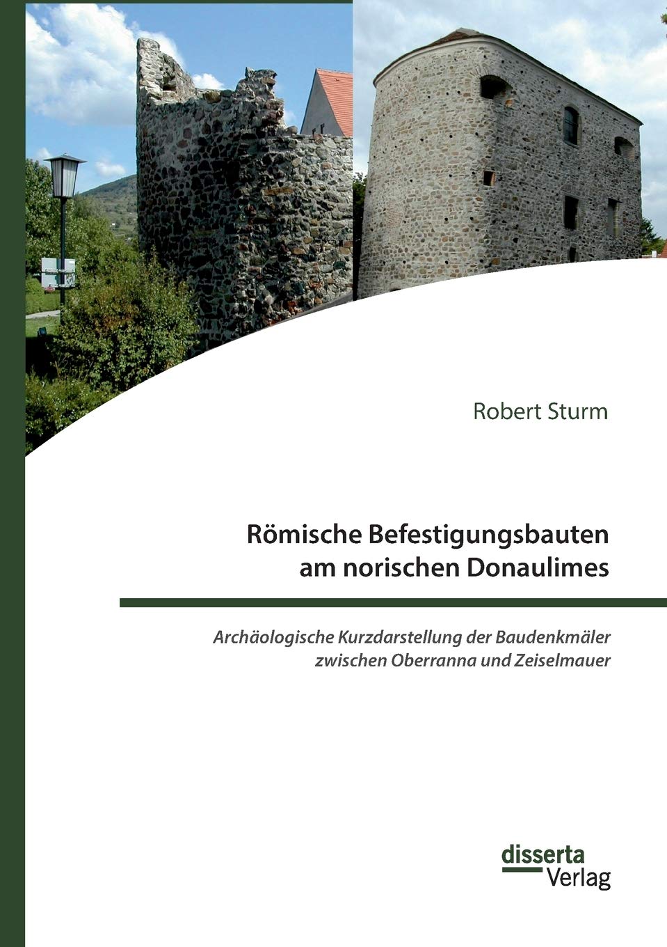 Donaulimes romain livre archéologique sur les fortifications d'Oberranna à Zeiselmauer
