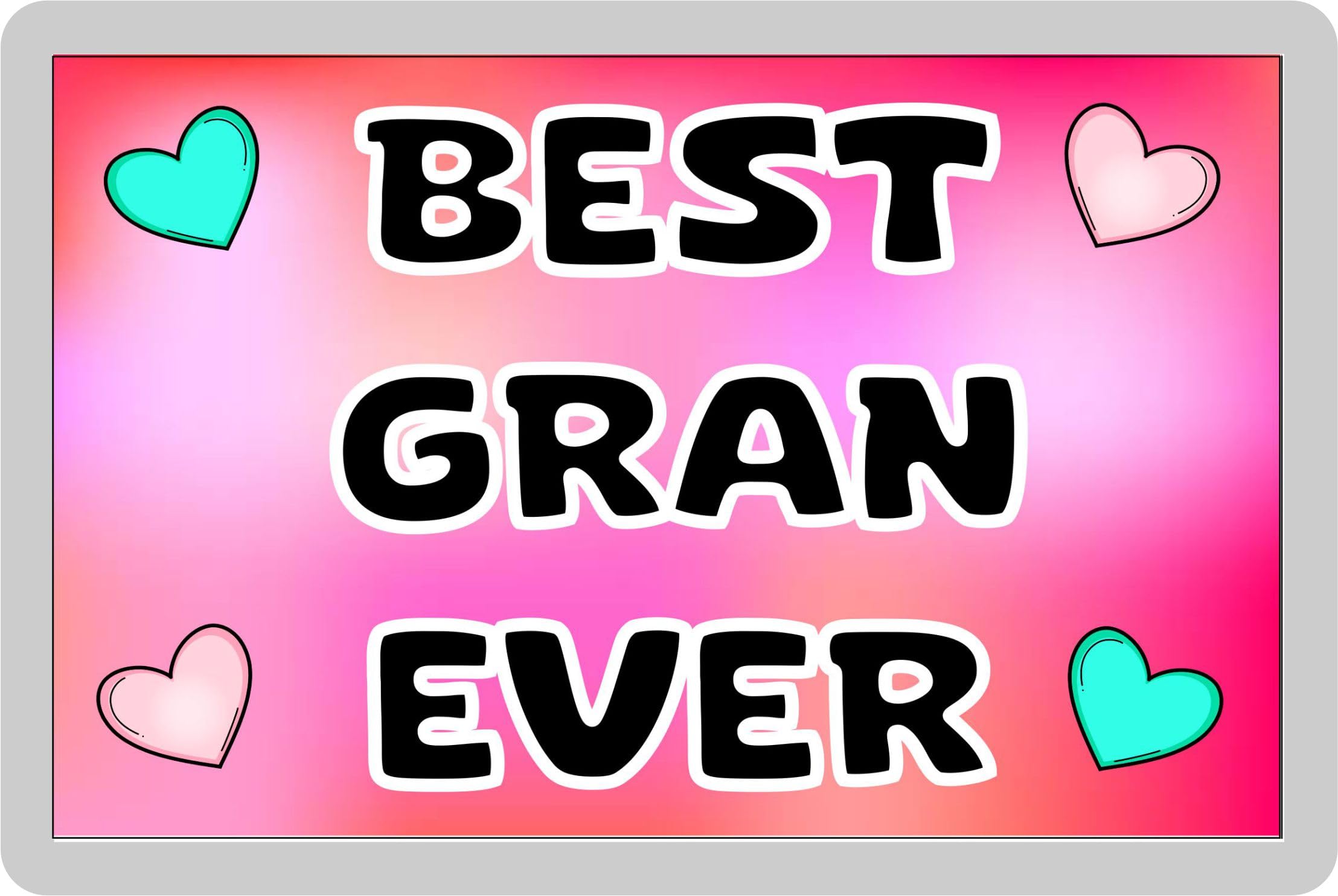 Decalarama Gran Fridge Magnet Gift – Best Gran Ever - Fun Cute Novelty Family Present