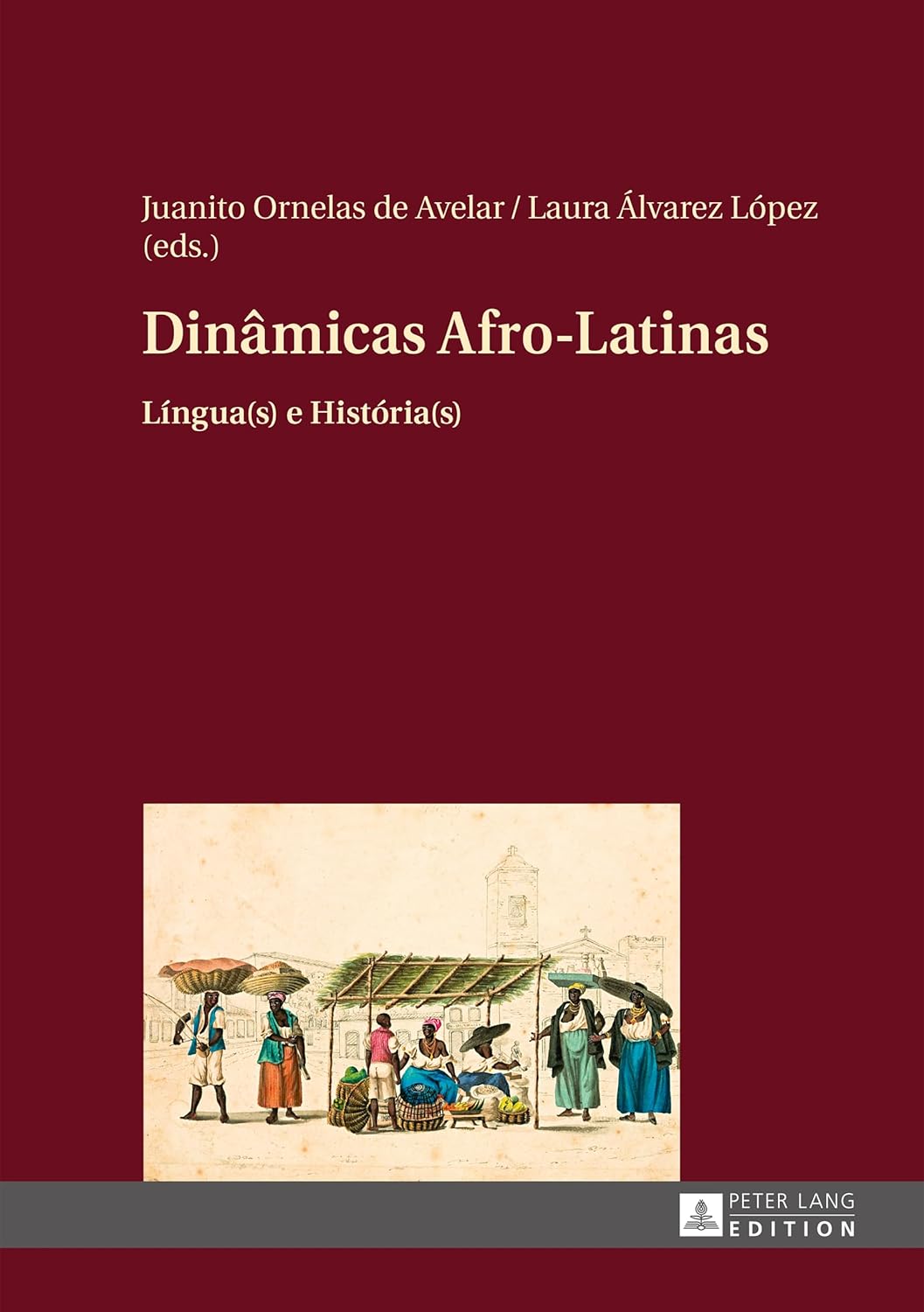 Dinâmicas Afro-Latinas: Língua(s) e História(s) (Spanish Edition)      New Edition