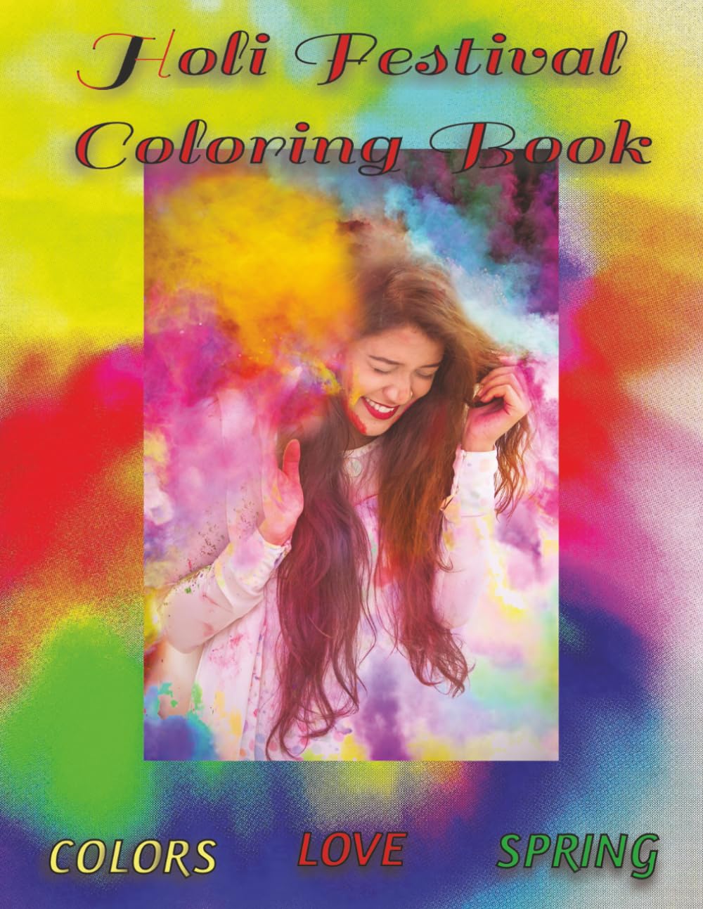 Holi Festival Coloring Book: A Celebration of Colors and Joy