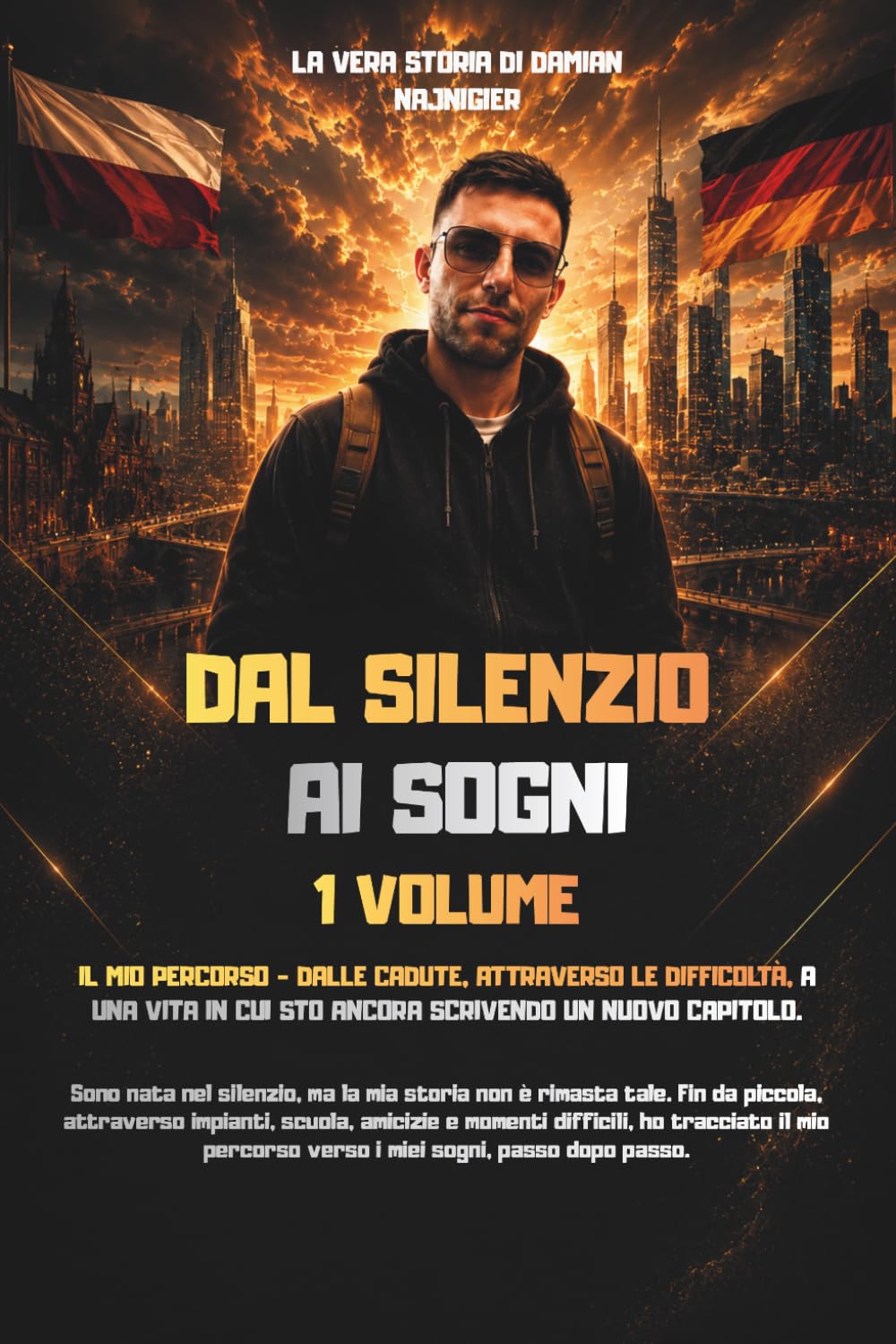 DAL SILENZIO AI SOGNI: La vera storia di Damian Najnigier – Volume 1
