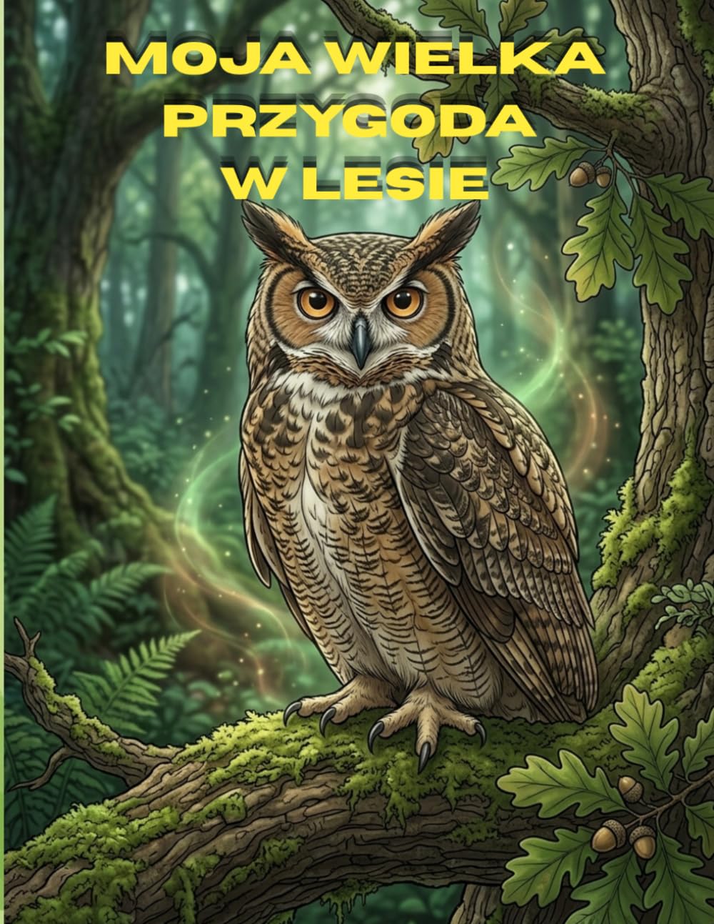 „Moja wielka przygoda w lesie”: Zeszyt do kolorowania dla dzieci: 10 leśnych zwierząt do odkrycia.