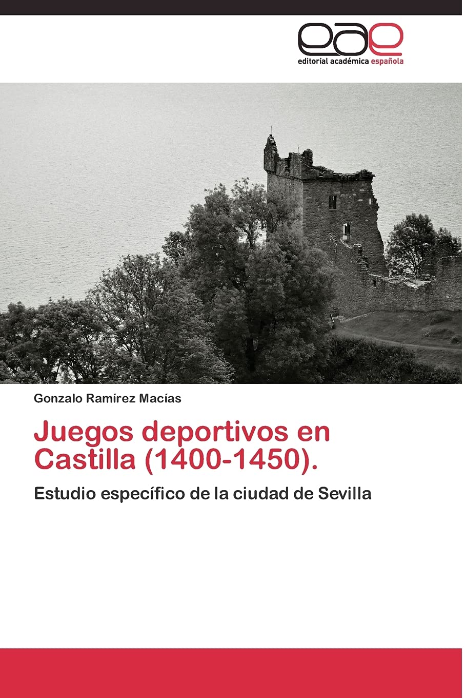 Juegos deportivos en Castilla (1400-1450).: Estudio específico de la ciudad de Sevilla