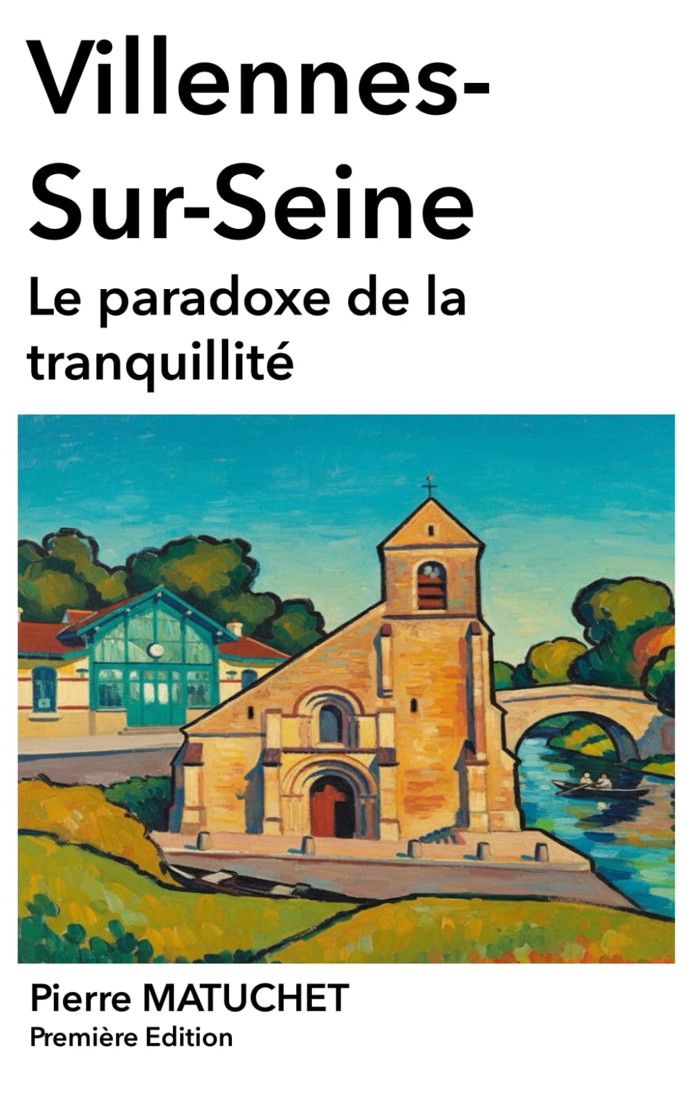 Le Paradoxe de la Tranquillité : Villennes-sur-Seine