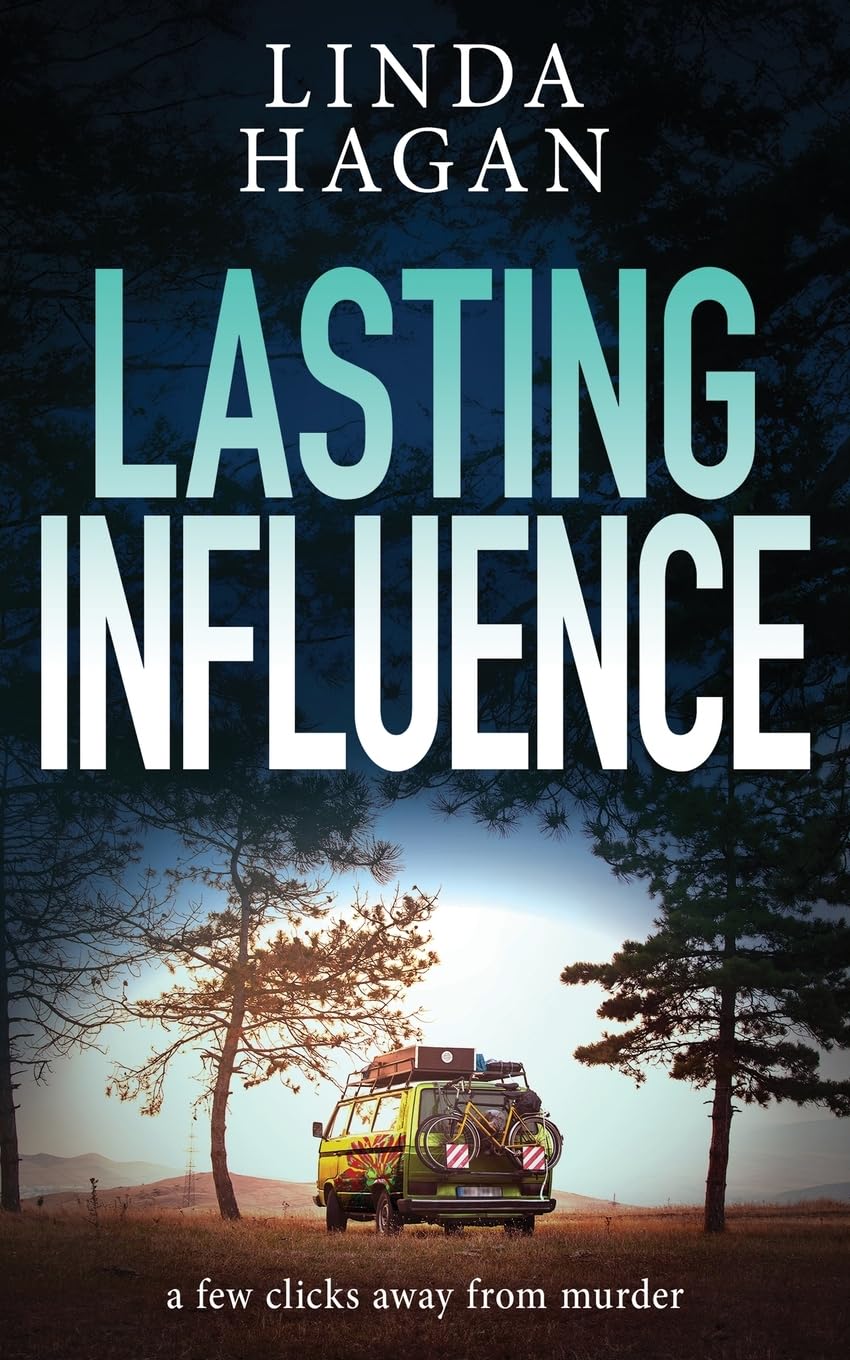 Lasting Influence: a few clicks away from murder (The DCI Gawn Girvin series)