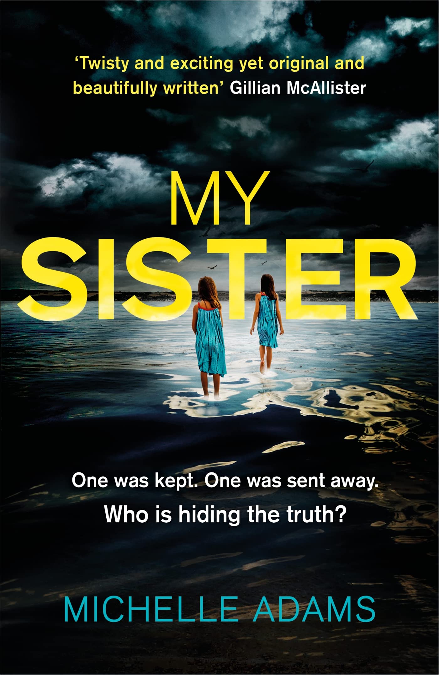 My Sister: an addictive psychological thriller with twists that grip ...