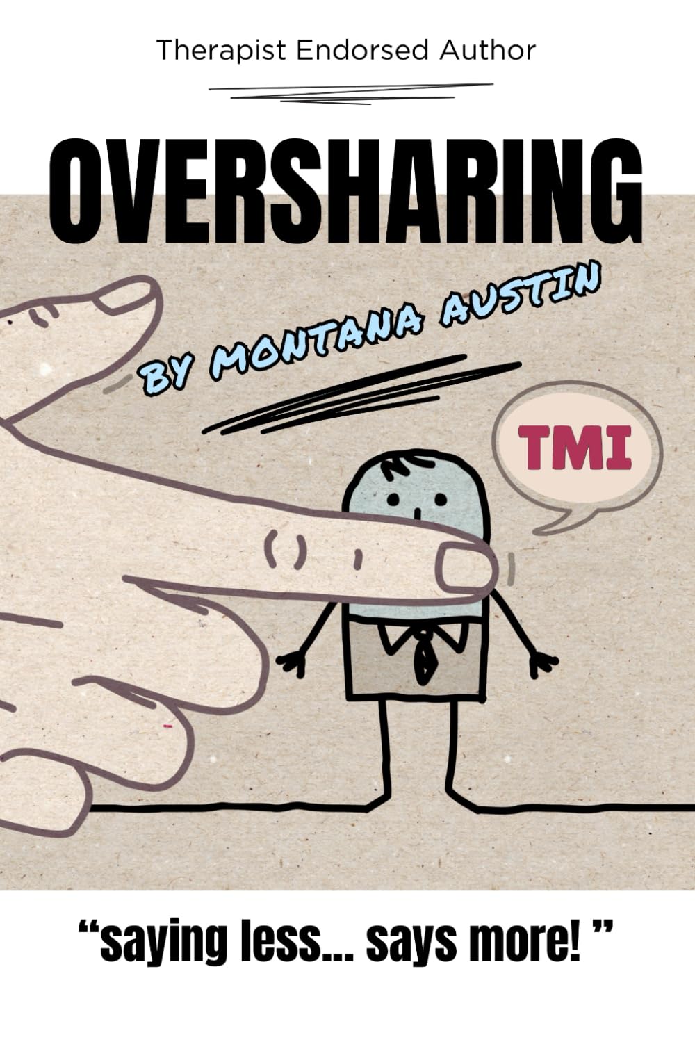 Oversharing: Saying Less, Says More