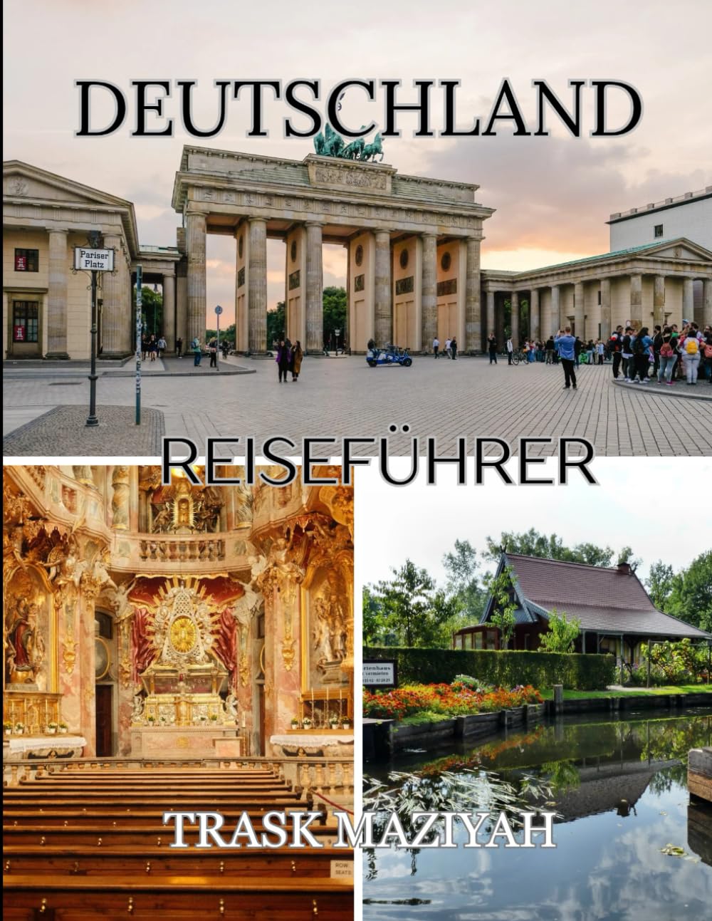 DEUTSCHLAND REISEFÜHRER 2026: Tipps, Routenvorschläge und Geheimtipps für ein unvergessliches Deutschlandabenteuer