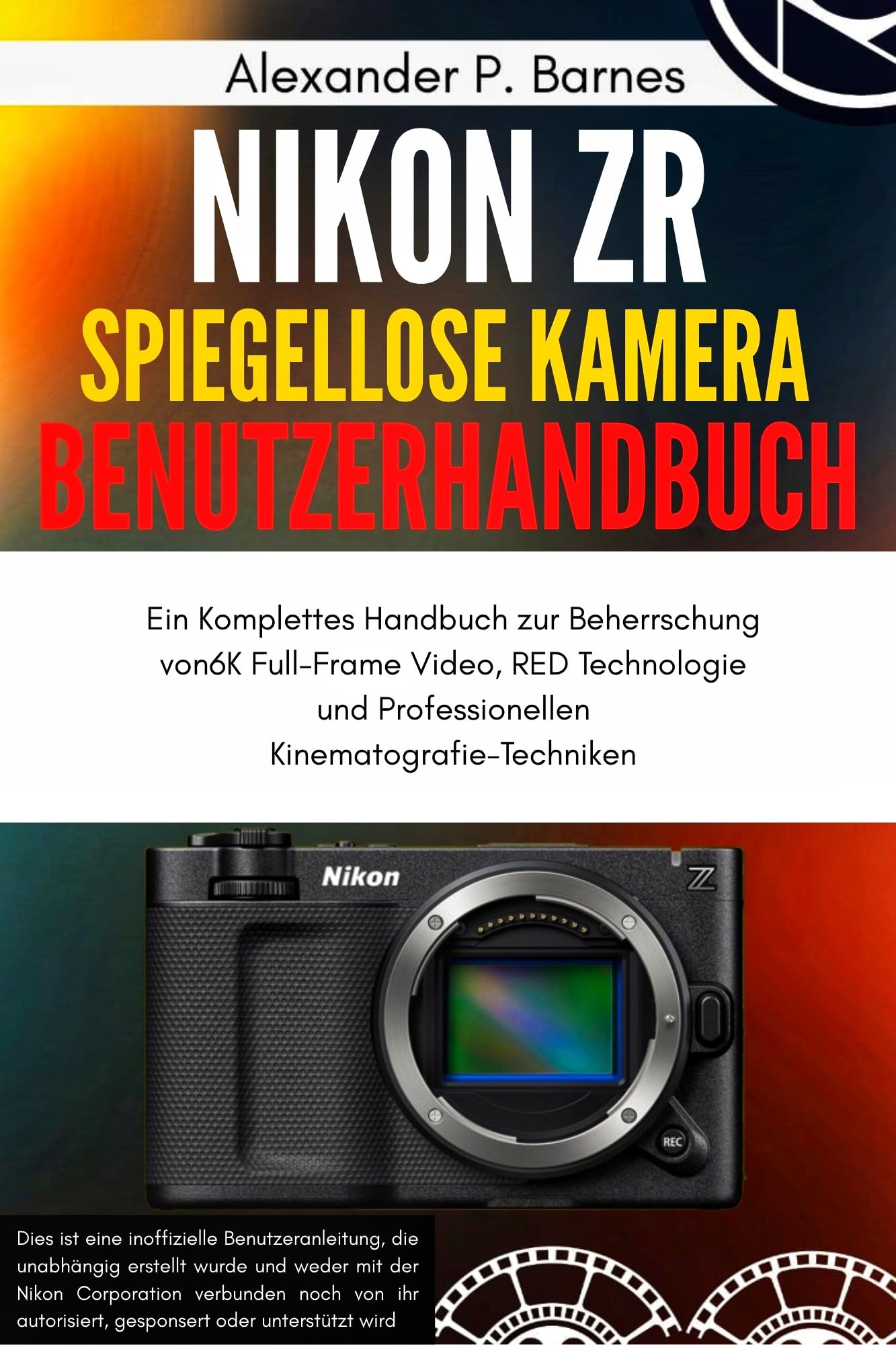 Manuel Nikon ZR vidéo 6K full-frame technologie RED guide cinématographie allemand