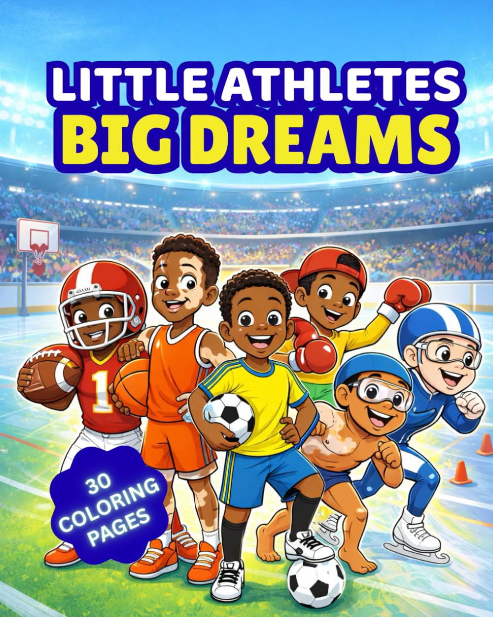 Little Athletes Big Dreams: Future Champions Start With Big Dreams
