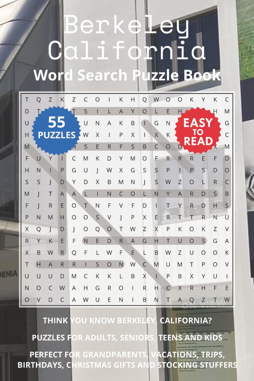 Berkeley California Word Search Puzzle Book: Think you know Berkeley, California? Puzzles for Adults, Seniors, Teens and Kids. Perfect for ... Christmas Gifts and Stocking Stuffers.