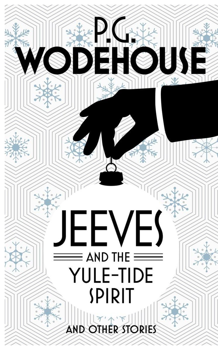 Buy Jeeves and the Yule-Tide Spirit and Other Stories — BookShops.in