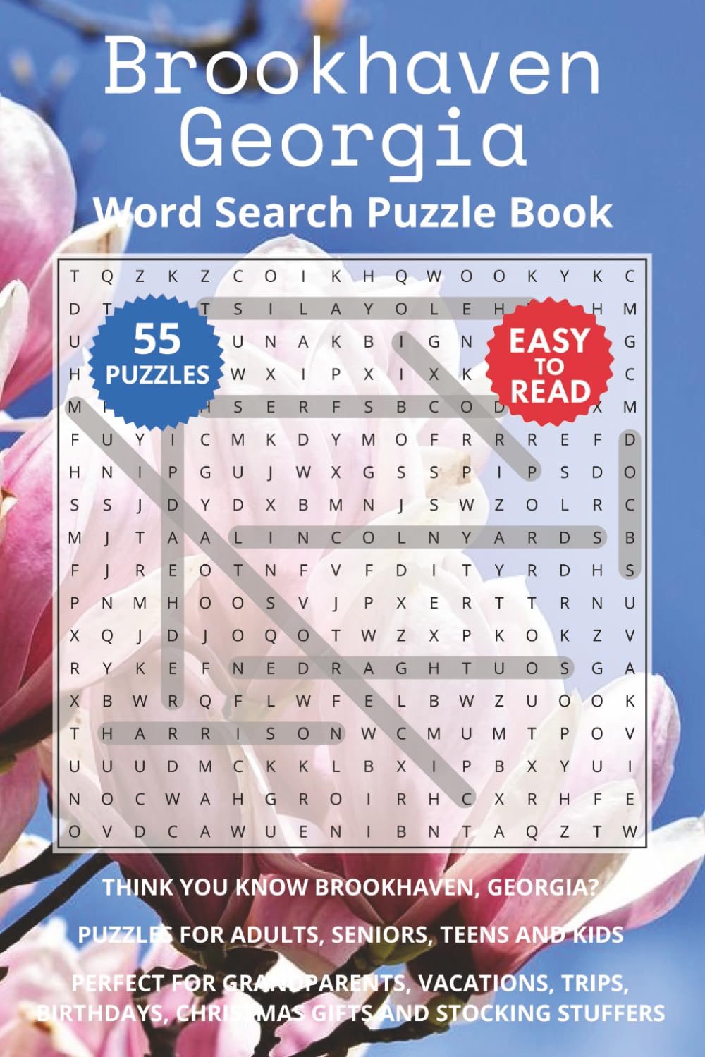Brookhaven Georgia Word Search Puzzle Book: Think you know Brookhaven, Georgia? Puzzles for Adults, Seniors, Teens and Kids. Perfect for Grandparents, ... Christmas Gifts and Stocking Stuffers.