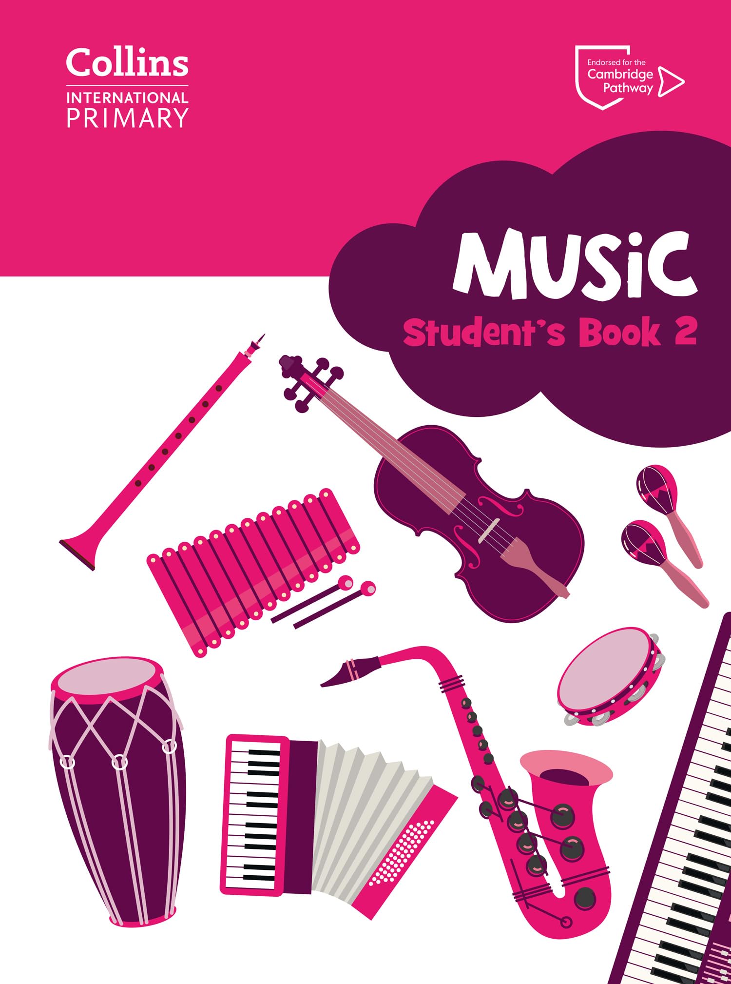 Cambridge Primary Music Student’s Book Stage 2: Collins International Primary Music