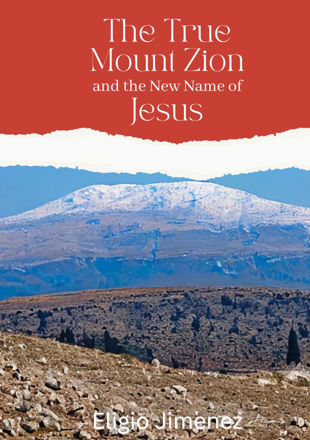 The True Mount Zion and the New Name of Jesus (Faith and Discipleship)