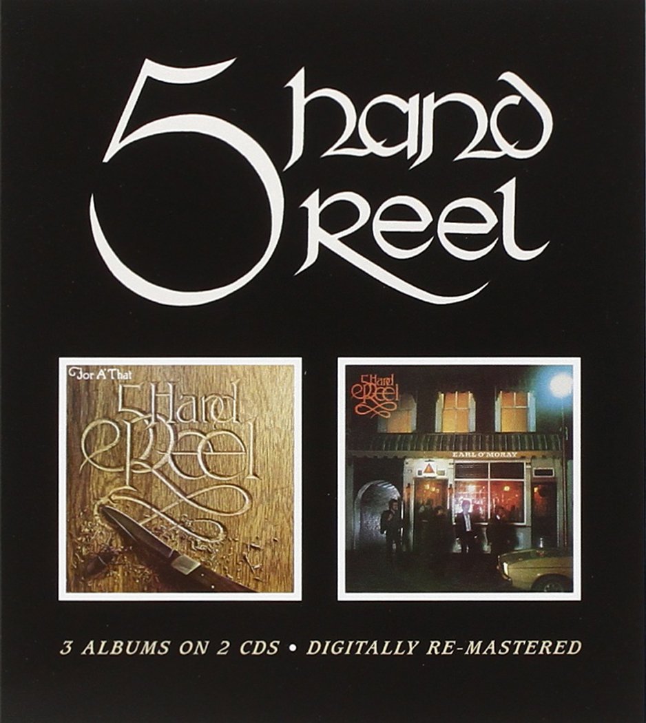 Five Hand Reel/For A That/Earl O'Moray