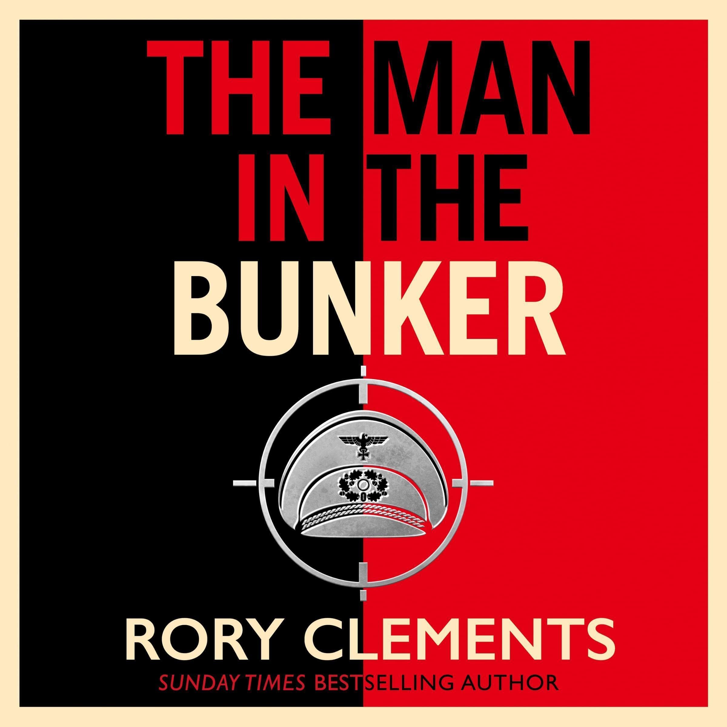 The Man in the Bunker: Tom Wilde, Book 6