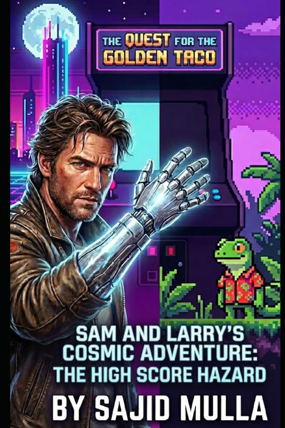 Sam and Larry's Cosmic Adventure: The High Score Hazard: 8 (Sam and Larry Chronicles)