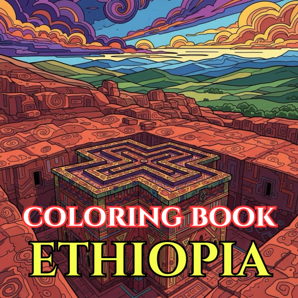 Timeless Ethiopia | A Journey Through Ancient Churches, Highlands & Living Traditions: An Intricate Adult Coloring Book Celebrating Ethiopia’s ... Art (Adult Coloring Book. World Series.)