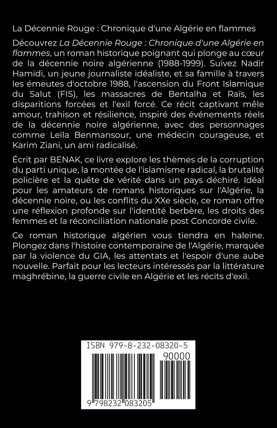 La Décennie Rouge: Chronique d'une Algérie en flammes