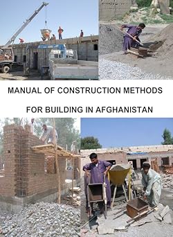 Manual of Construction Methods for Building in Afghanistan book cover