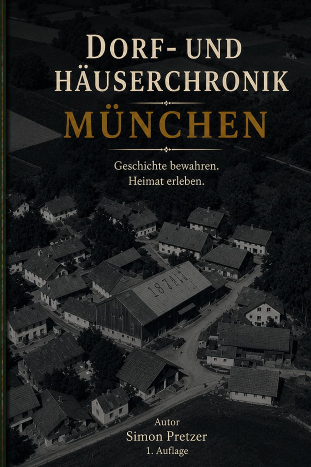 Dorf und Häuserchonik München